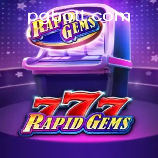 RapidGems777: Dive into the Thrills of PG.BOT Oficial Slots Brasil #1